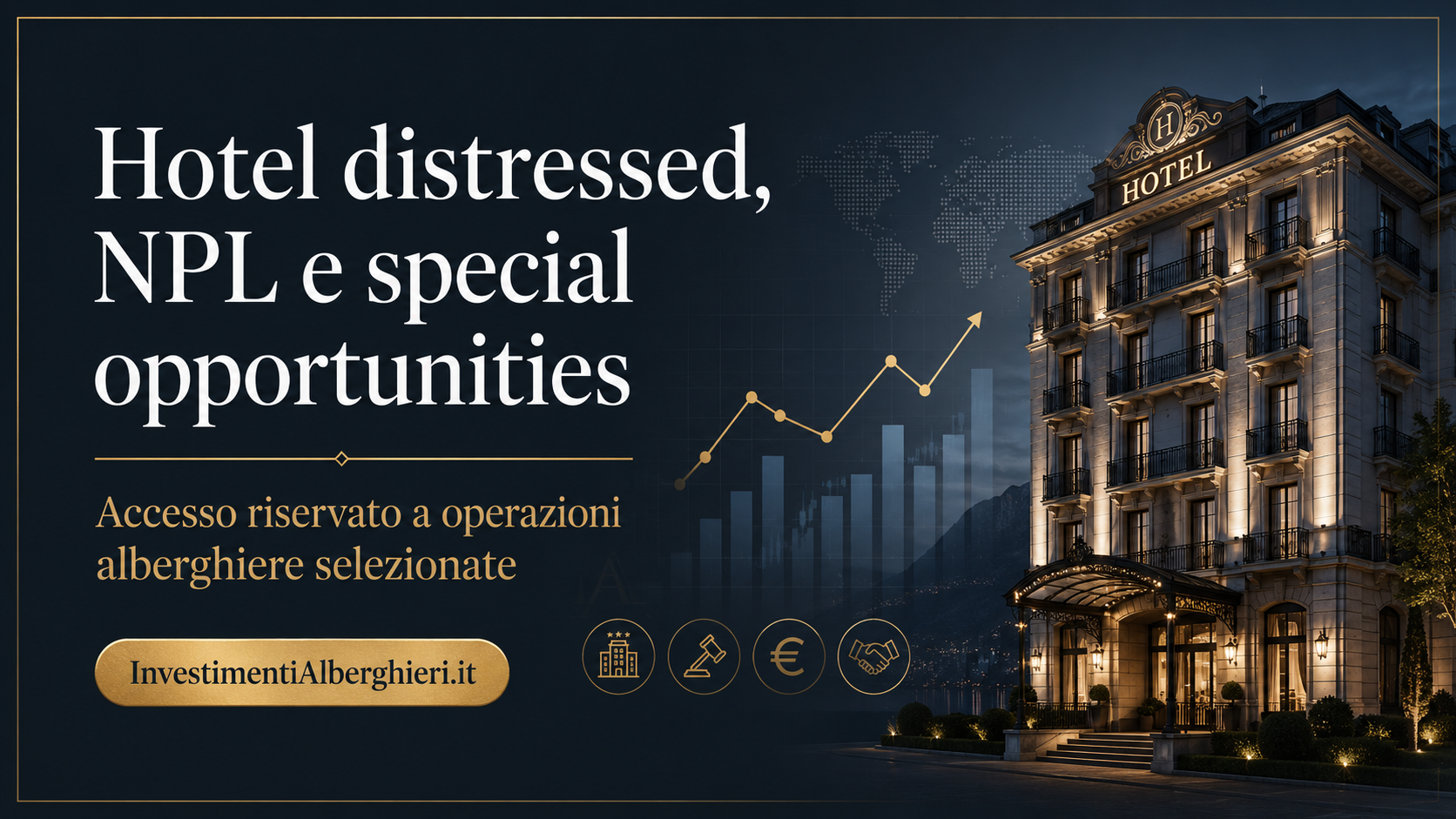 Hotel distressed e crediti deteriorati: il mercato riservato delle special opportunities alberghiere